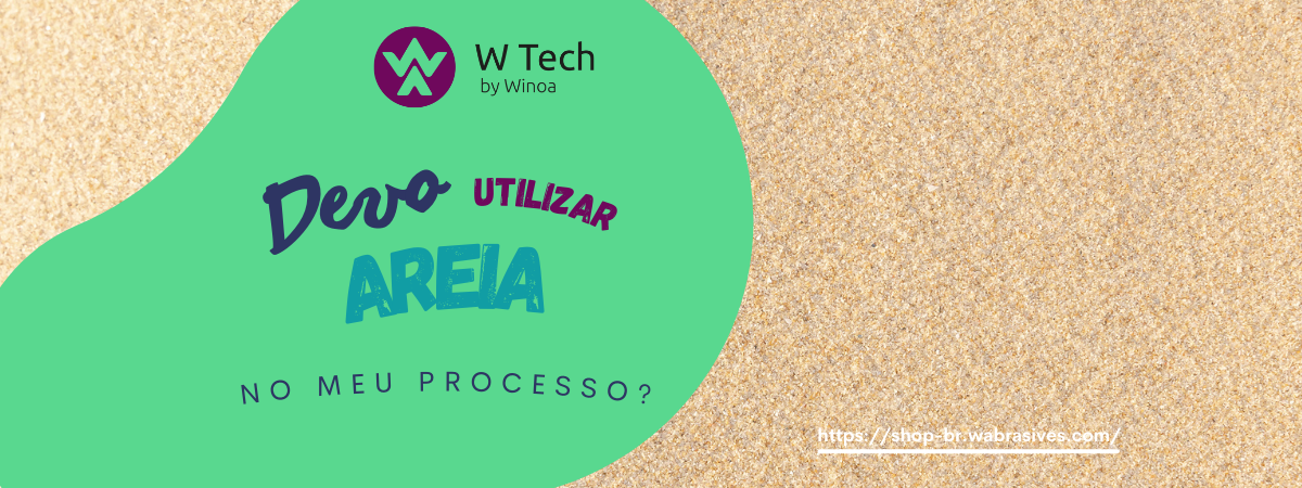 Devo utilizar areia no meu processo de jateamento?